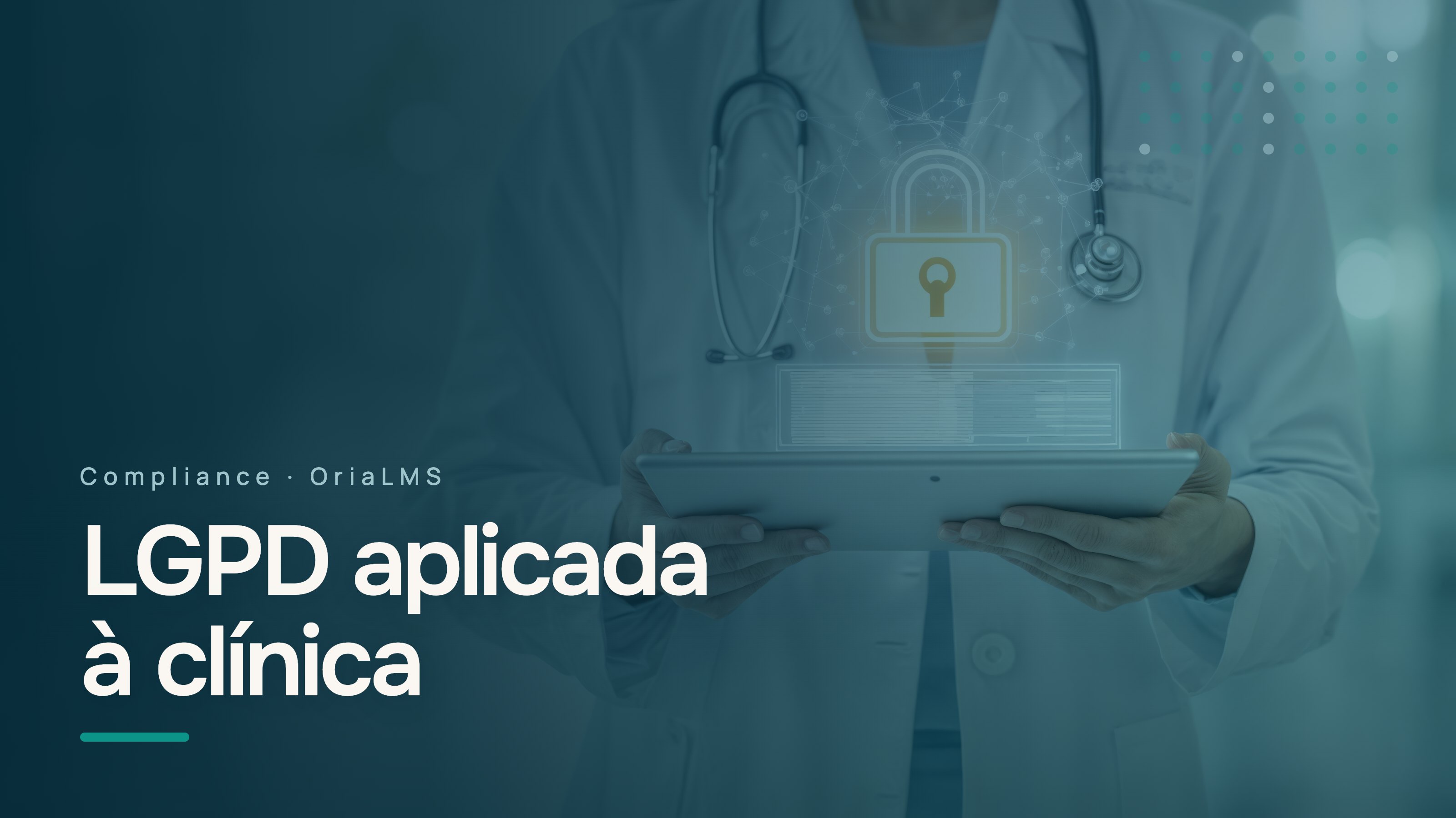 LGPD aplicada à clínica